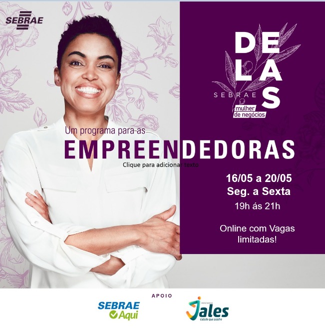 Jales - Sebrae vai oferecer curso gratuito para mulheres empreendedoras