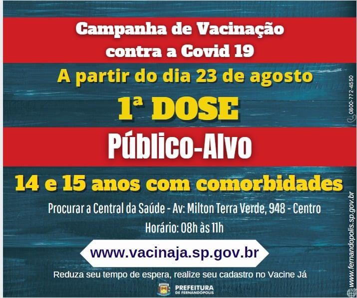Fernandópolis começa vacinar público de 14 e 15 anos com comorbidades