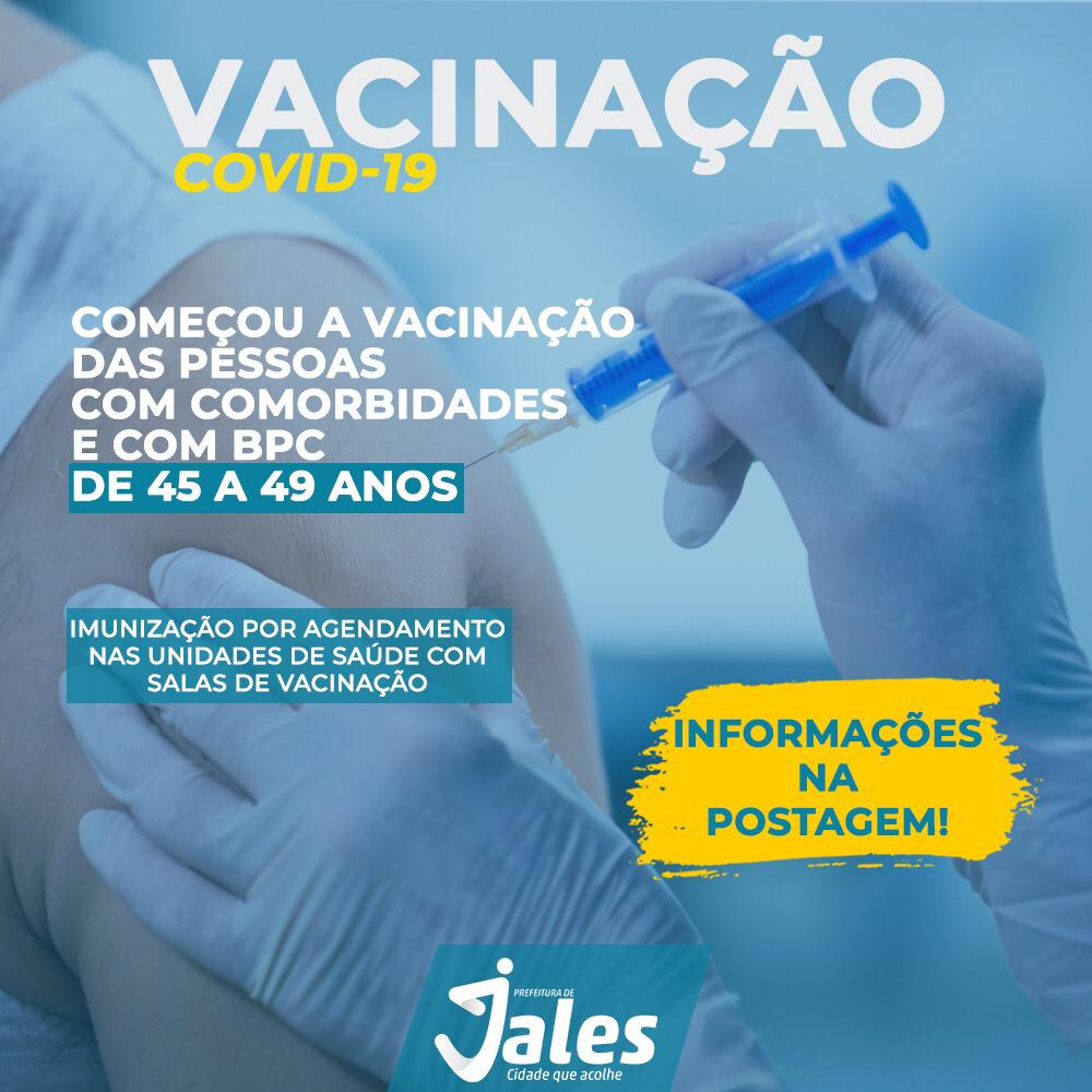 Jales inicia Vacinação de pessoas de 45 aos 49 anos com Comorbidades entre outras categorias, confira