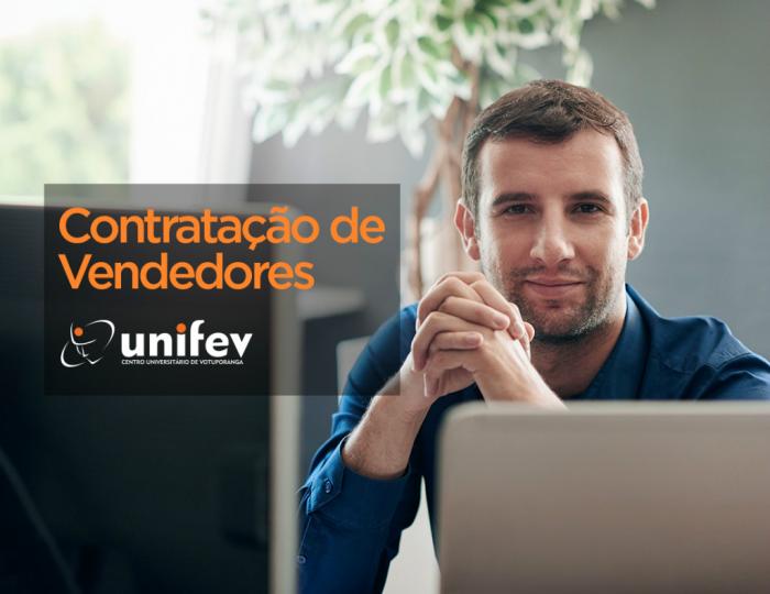 UNIFEV abre Processo Seletivo para contratação de vendedores